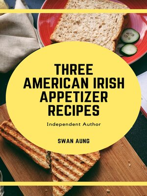 cover image of Three American Irish Appetizer Recipes